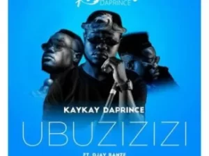 KayKay DaPrince – Ubuzizizi Ft. Djay Banze