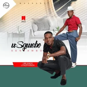 Sgwebo Sentambo – Sihawukele Ft. Jaiva Zimnike Mp3 download