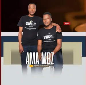 Ama Mbz – Ngikugwinya kunjalo Mp3 download