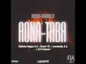 Malome Happy SA – Aona Taba Ft. Bayor 97 & Lessmatic SA & El Professo Mp3 download