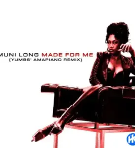 Muni Long – Made For Me (Yumbs’ Amapiano Remix) Ft Yumbs Mp3 download